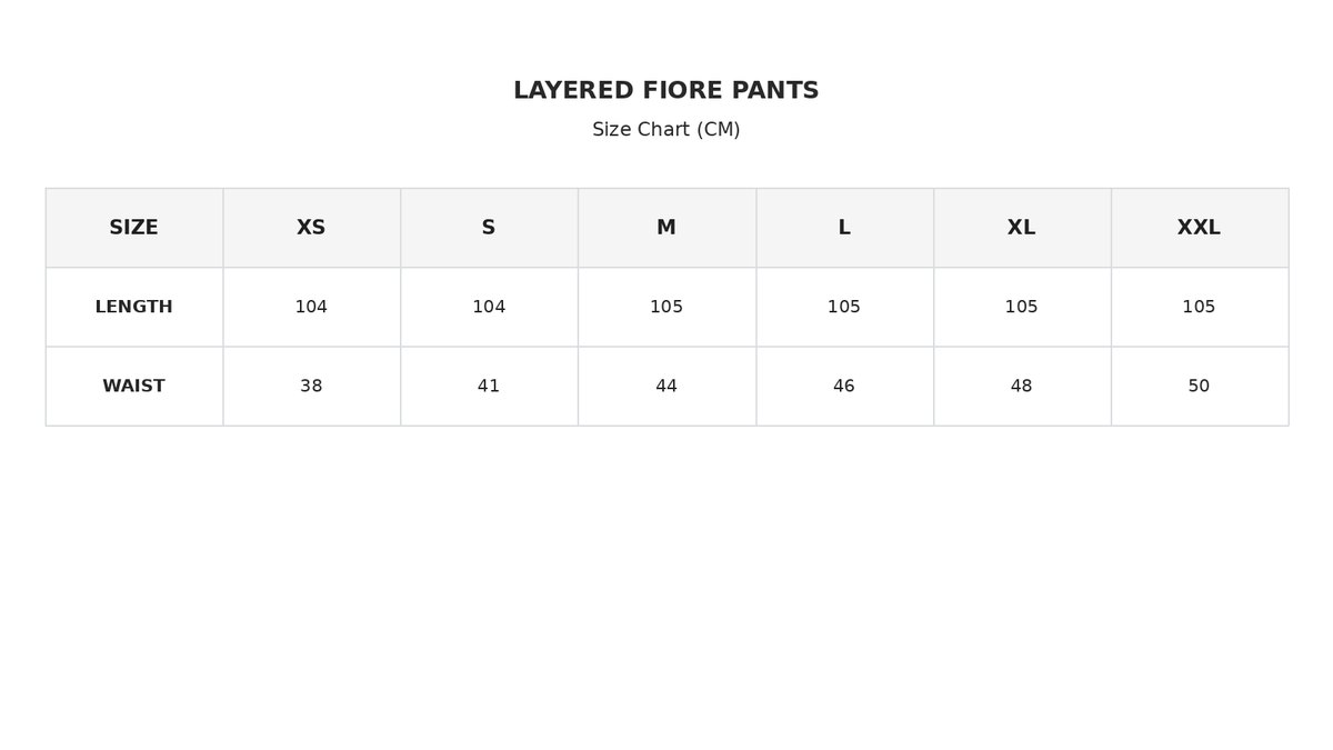 Size chart for Layered Fiore Pants